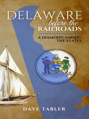 cover image of Delaware Before the Railroads